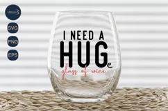 I Need a Huge Glass of Wine SVG |Funny Wine Design SVG Product Image 4