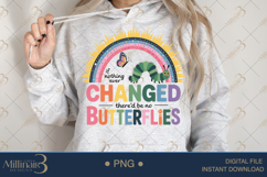 If Nothing Ever Changed Butterflies PNG |Teacher Inspiration Product Image 4
