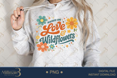Raised On Love Wildflowers PNG, Retro Floral Quote Design, G Product Image 4