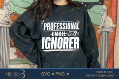 Professional Email Ignorer SVG PNG, Funny Work Quote Digital Product Image 4