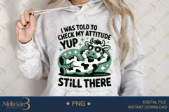 I Was Told To Check My Attitude Sassy Cow PNG Design Product Image 4