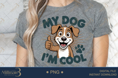 My Dog I’m Cool PNG | Funny Cartoon Dog Clipart Product Image 4