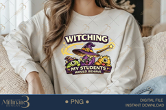 Witching My Students Would Behave PNG, Funny Halloween Teach Product Image 3