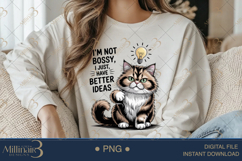 I&#039;m Not Bossy, I Just Have Better Ideas ,Funny Cats Product Image 3