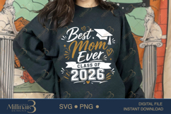 Best Mom Ever Class of 2026 SVG PNG, Mom Graduation Design, Product Image 4