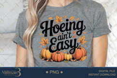 Hoeing Ain’t Easy PNG | Funny Garden Clipart for Homesteader Product Image 4