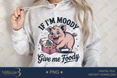 If I’m Moody Give Me Foody PNG Funny Donut-Loving Pig Clipar Product Image 4