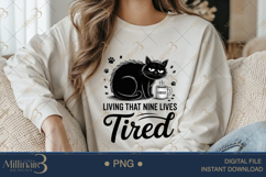 Living That Nine Lives Tired Cat Sublimation PNG ,Funny Cat Product Image 3