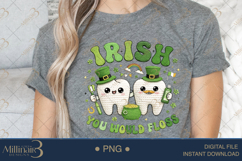 Irish You Would Floss PNG, Funny St Patricks Day Dentist Des Product Image 4