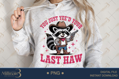 You Just Yee’d Your Last Haw PNG Funny Cowboy Raccoon Clipar Product Image 4