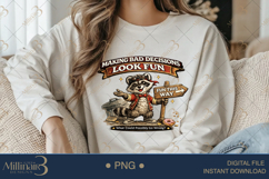 Making Bad Decisions Look Fun PNG, Funny Raccoon Digital Des Product Image 4