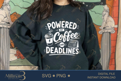 Powered by Coffee and Deadlines SVG PNG, Funny Work Quote Di Product Image 4