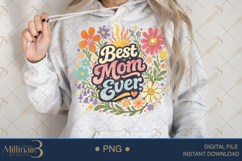 Best Mom Ever PNG, Retro Floral Mother’s Day Design Product Image 4