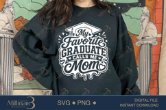 My Favorite Graduate Calls Me Mom SVG PNG, Proud Mom Product Image 4