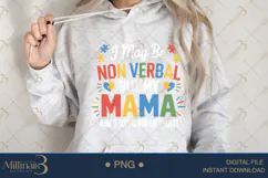 I May Be Non Verbal But My Mama PNG | Puzzle Piece Autism Aw Product Image 4