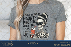 I Fully Intend To Haunt People When I Die PNG |Halloween Product Image 5