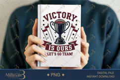 Victory Is Ours Let’s Go Team PNG | Trophy Football Clipart Product Image 5