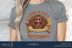 I Came In Like a Butterball |PNG Blessed Turkey Design fo Product Image 3
