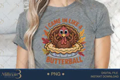 I Came In Like a Butterball |PNG Blessed Turkey Design fo Product Image 3