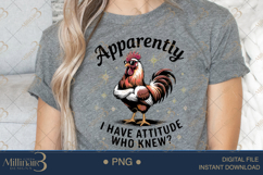 Apparently I Have Attitude Who Knew PNG | Funny Quote Sublim Product Image 5