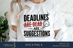 Deadlines Are Suggestions SVG PNG, Funny Work Quote Digital Product Image 5