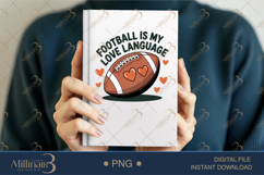 Football Is My Love Language PNG | Cute Football Clipart for Product Image 5