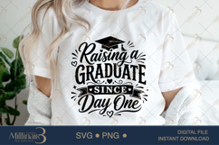 Raising a Graduate Since Day One SVG PNG, Graduation Mom Product Image 5