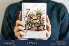 Dirt Therapy in Session PNG | Gardening Clipart Design Product Image 5