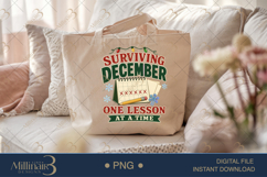 Surviving December One Lesson at a Time PNG, Funny Teacher C Product Image 5