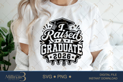 I Raised a Graduate 2026 SVG PNG, Proud Parent Graduation De Product Image 5