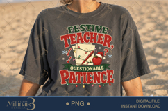 Festive Teacher Questionable Patience PNG, Funny Teacher Chr Product Image 2