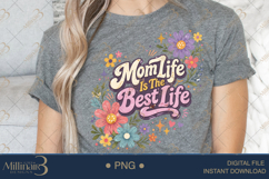 Mom Life Is The Best Life PNG, Colorful Floral Mama Design, Product Image 5