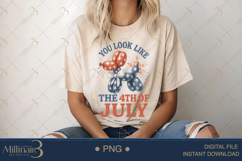 You Look Like The 4th of July PNG| 4th of July Cute Patriot Product Image 5