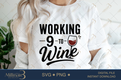 Working 9 to Wine SVG PNG, Funny Wine Lover Quote Digital Do Product Image 5