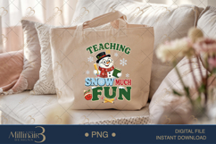 Teaching Is Snow Much Fun PNG, Funny Teacher Christmas PNG, Product Image 5