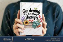 Gardening Is Just Dirty Therapy PNG | Funny Plant Lover Clip Product Image 5