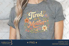 Tired As A Mother PNG, Funny Mom Quote Design, Retro Floral Product Image 5