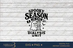 Spooky Season in the Dialysis Unit SVG PNG, Funny Dialysis N Product Image 5