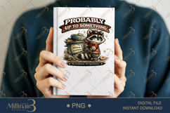 Probably Up To Something PNG, Funny Raccoon Digital Design, Product Image 6