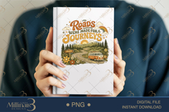 Roads Were Made for Journeys PNG, Retro Road Trip Sublimatio Product Image 6