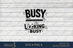 Busy Looking Busy SVG PNG, Funny Office Quote Design Product Image 6