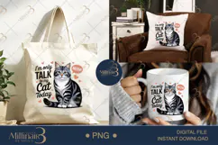 I'm Only Talk To My Cat Today PNG | Funny Gray Tabby Cat Cli Product Image 6