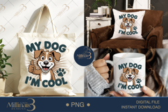My Dog I’m Cool PNG | Funny Cartoon Dog Clipart Product Image 6