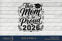This Mom Is So Proud 2026 SVG PNG, Graduation Mom Shirt Product Image 6