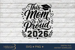 This Mom Is So Proud 2026 SVG PNG, Graduation Mom Shirt Product Image 6