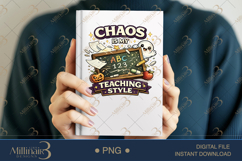 Chaos Is My Teaching Style PNG, Funny Halloween Teacher Desi Product Image 6