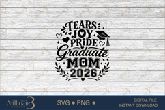 Tears Joy Pride Graduate Mom 2026 SVG PNG, Graduation Mom Product Image 6