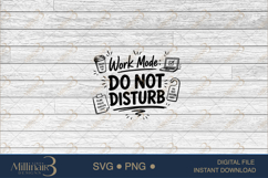 Work Mode Do Not Disturb SVG PNG, Funny Office Quote Digital Product Image 6