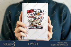 Red White And Slightly Feral PNG, Funny Patriotic Goose Subl Product Image 6