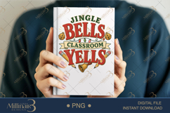 Jingle Bells Classroom Yells PNG, Funny Teacher Christmas PN Product Image 5